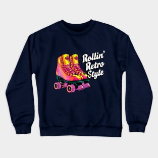 1980s Era Roller Skates Rollin' Retro Style, 80s skating Crewneck Sweatshirt